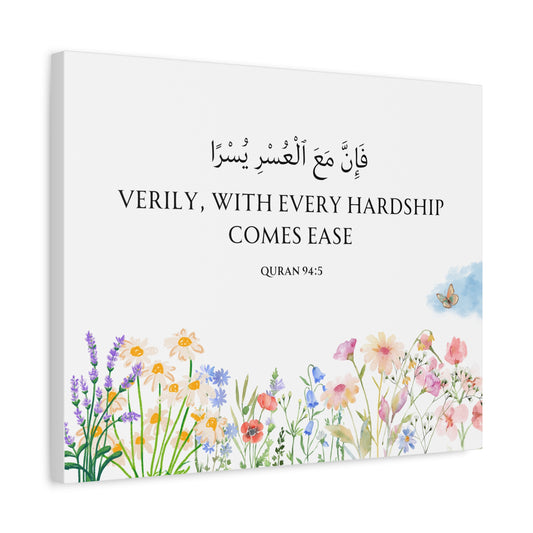 Verily, With Every Hardship Comes Ease Canvas